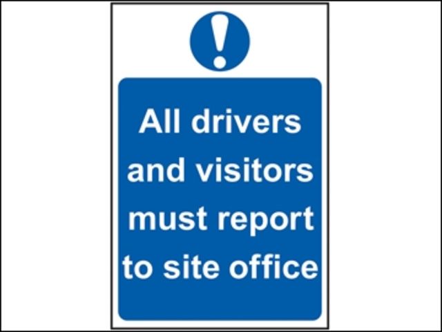 All Drivers And Visitors Must Report To Site Office - PVC